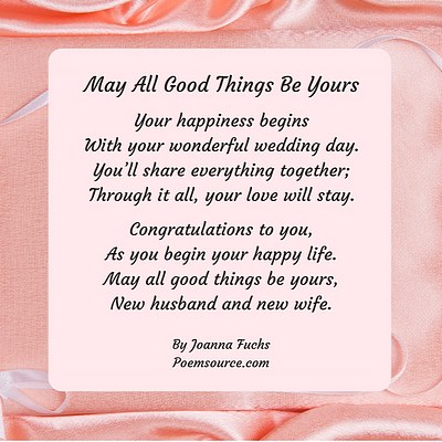 wedding poem may all good things be yours